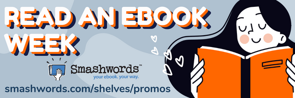 Read an Ebook Week sale on Smashwords